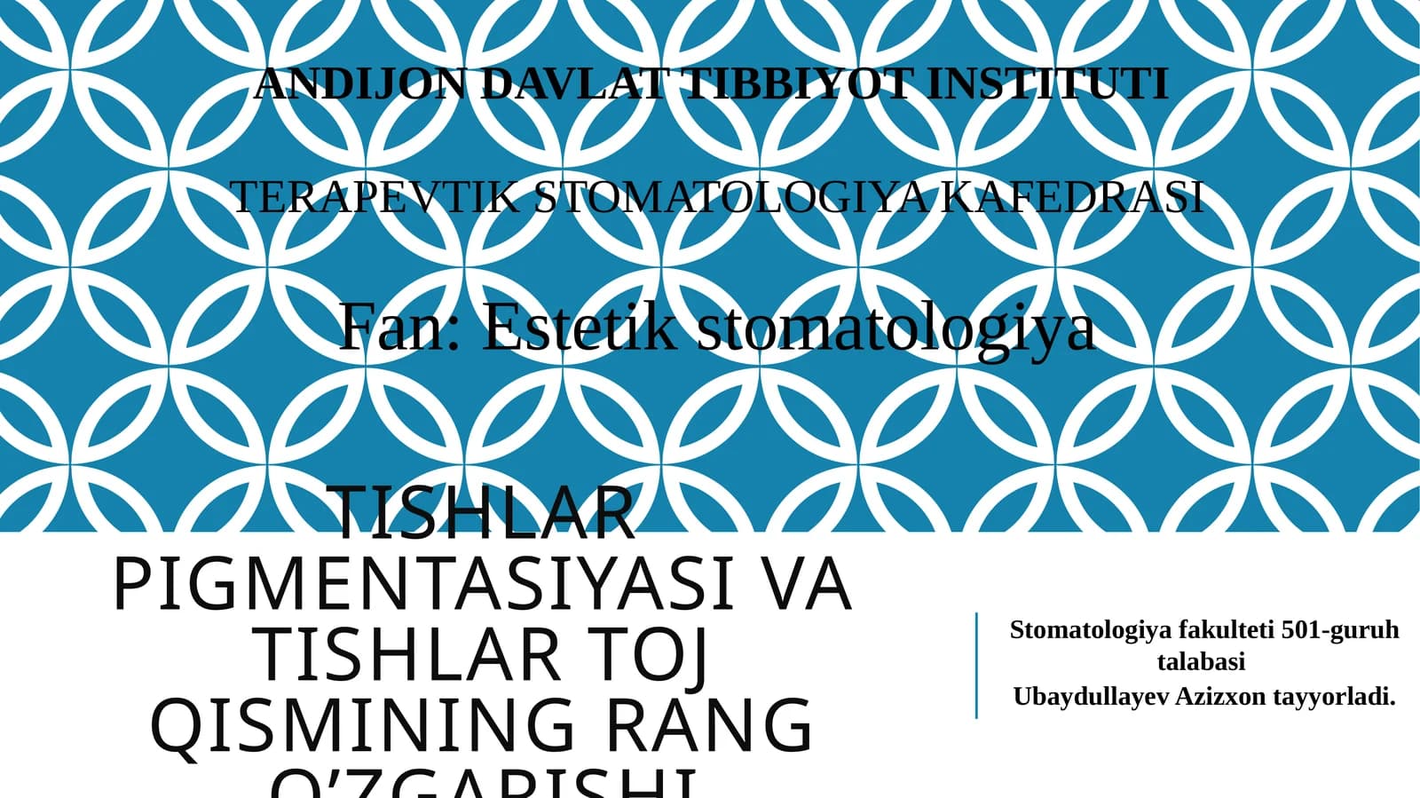 Tishlar pigmentasiyasi va tishlar toj qismining rang o’zgarishi