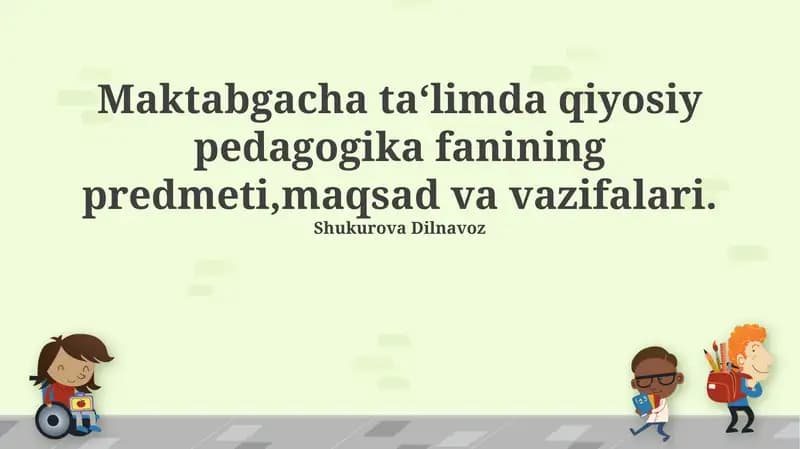Qiyosiy pedagogika fanining predmeti va vazifalari