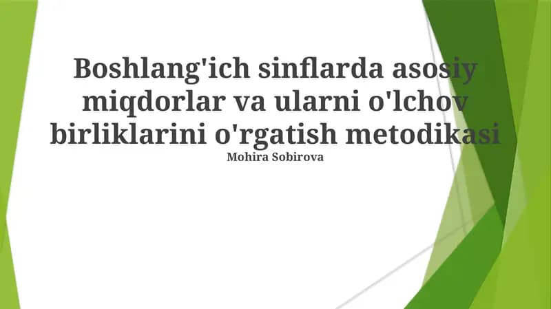 Asosiy Miqdorlar va Ularni O'lchov Birliklarini O'rgatish Metodikasi