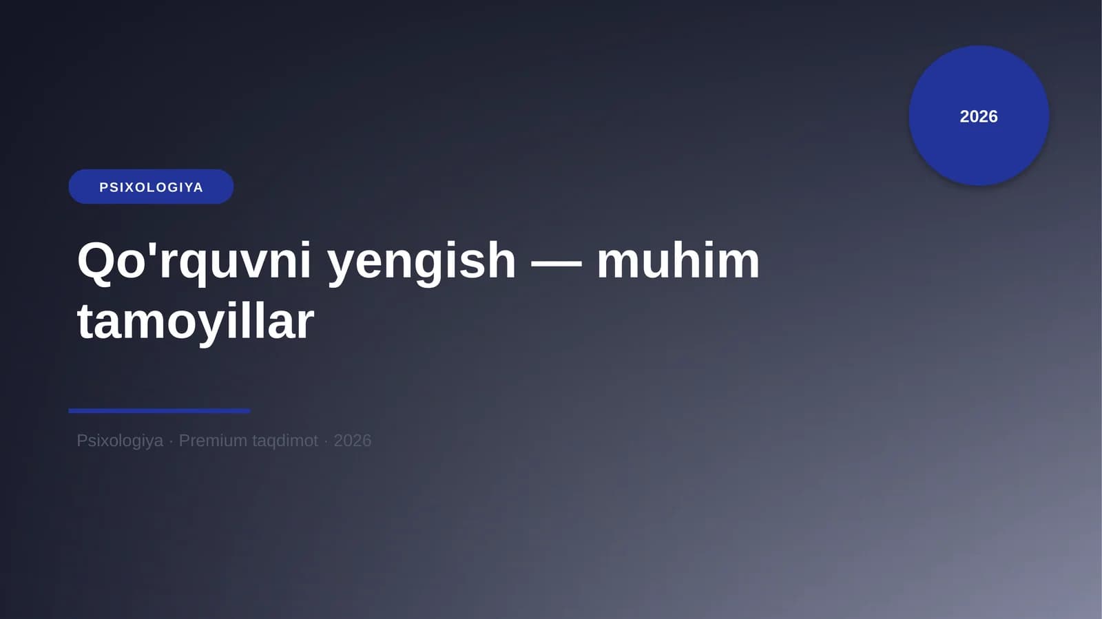 Qo'rquvni yengish — muhim tamoyillar