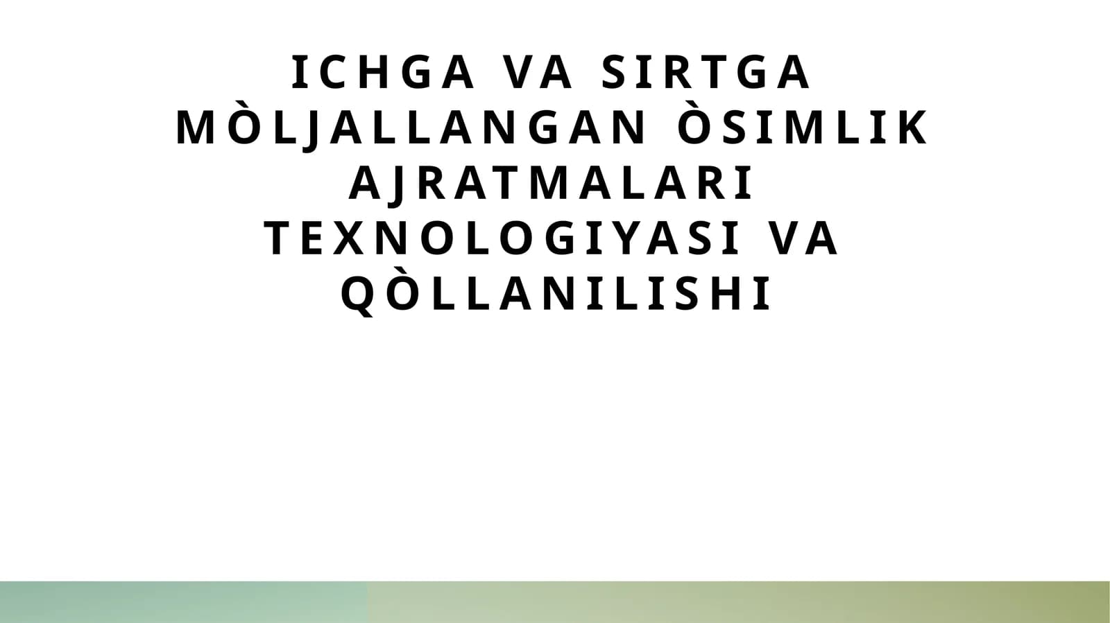 O'simlik ajratmalari texnologiyasi va tibbiyot