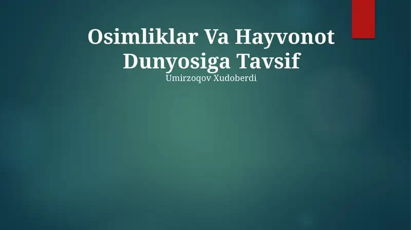Osimliklar Va Hayvonot Dunyosiga Tavsif