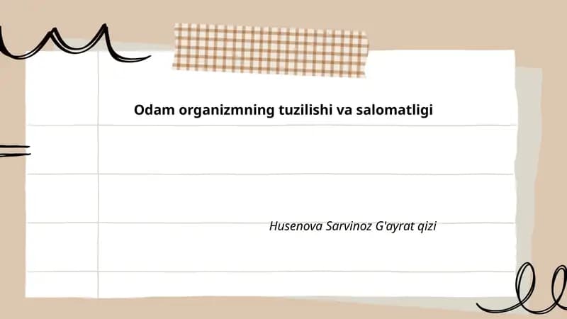 Odamlar organizmning tuzilishi va salomatligi
