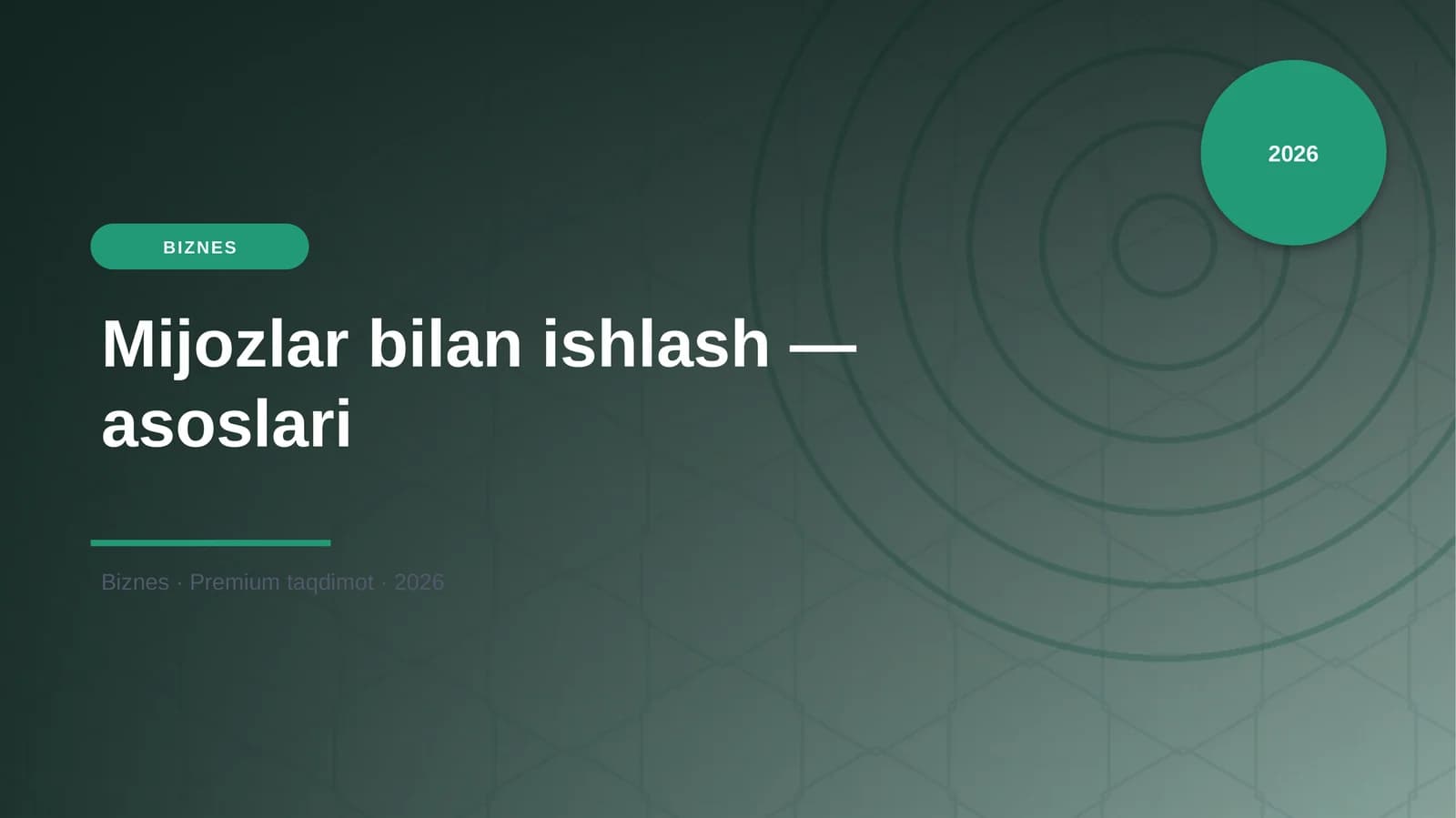 Mijozlar bilan ishlash — asoslari