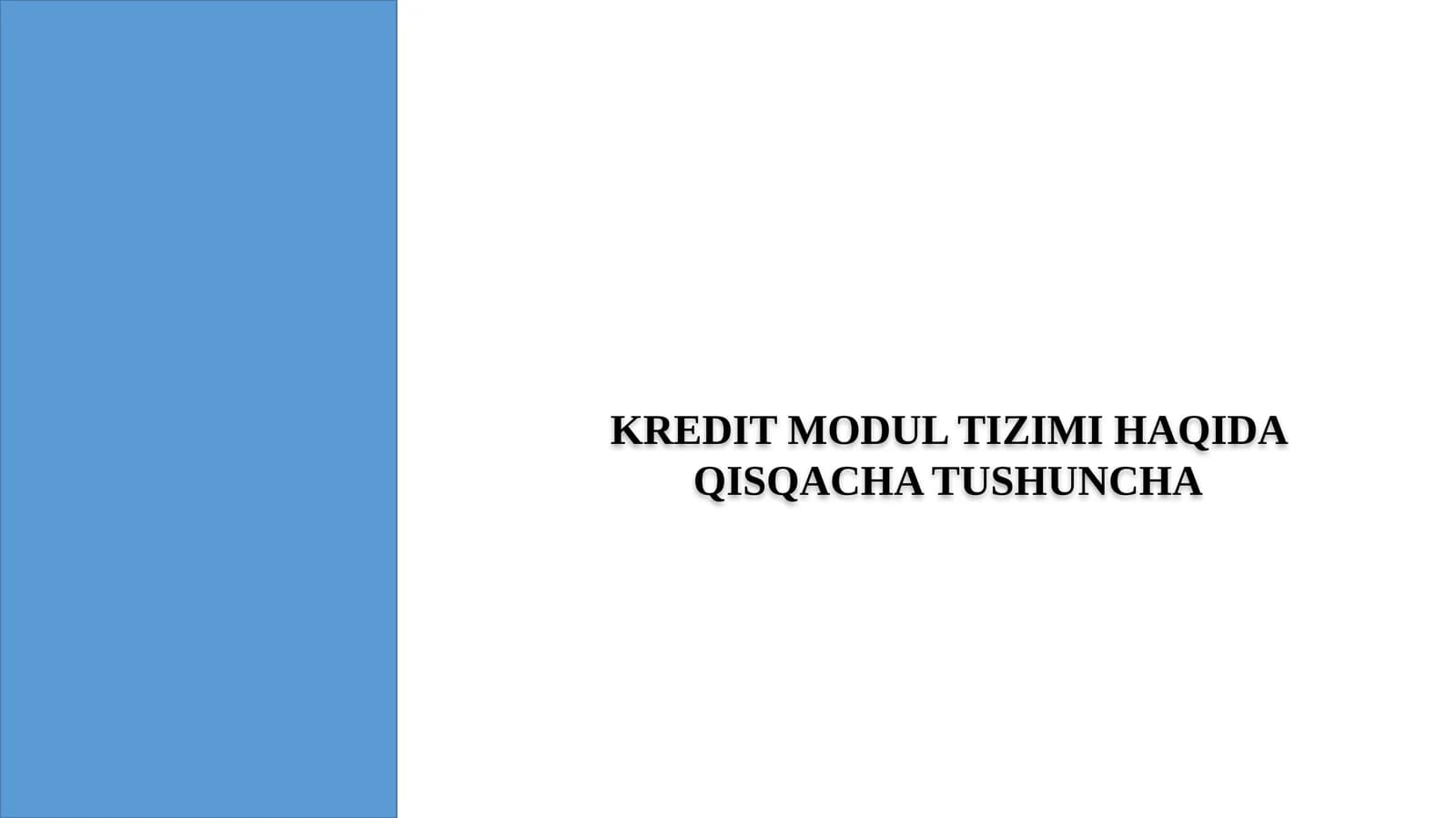 Kredit Modul Tizimi Haqida Qisqacha Tushuncha
