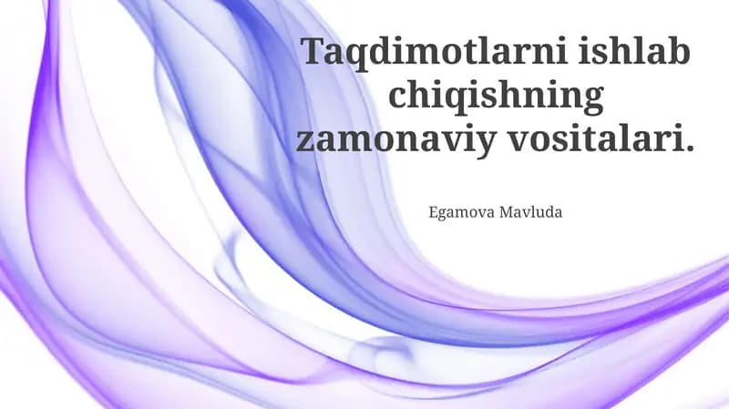 Zamonaviy taqdimotlarni yaratish vositalari