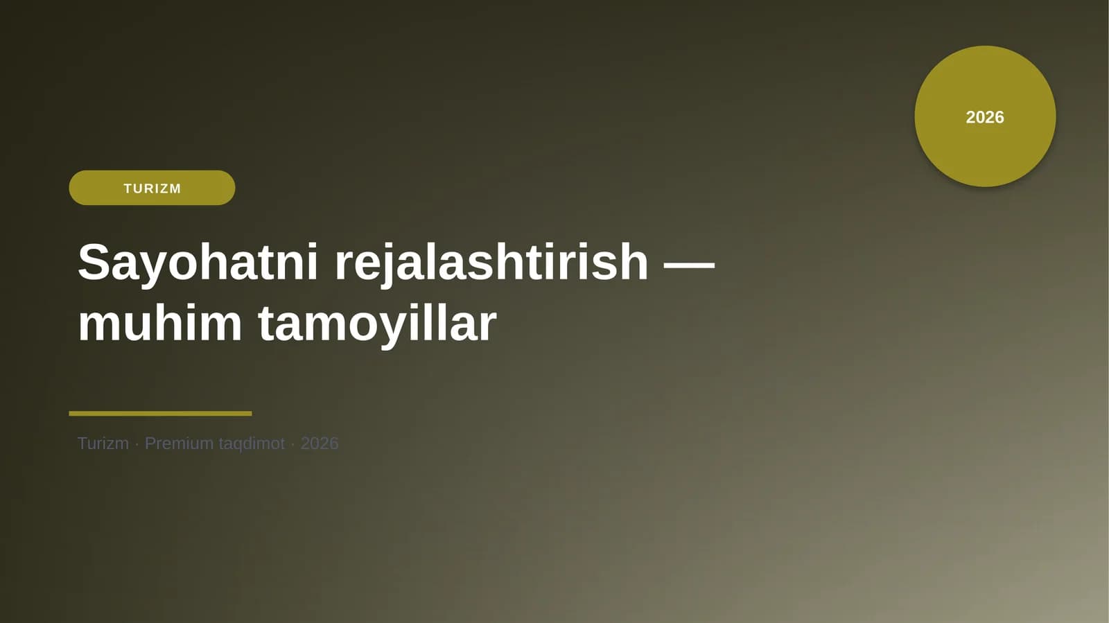 Sayohatni rejalashtirish — muhim tamoyillar