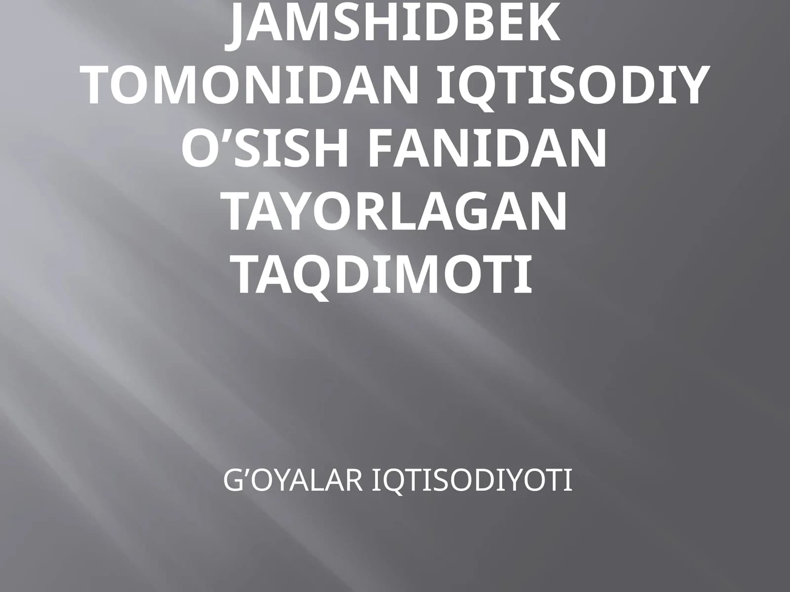 G’OYALAR IQTISODIYOTI