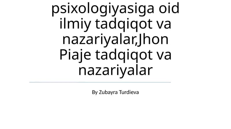 Bolalar psixologiyasiga oid ilmiy tadqiqot va nazariyalar
