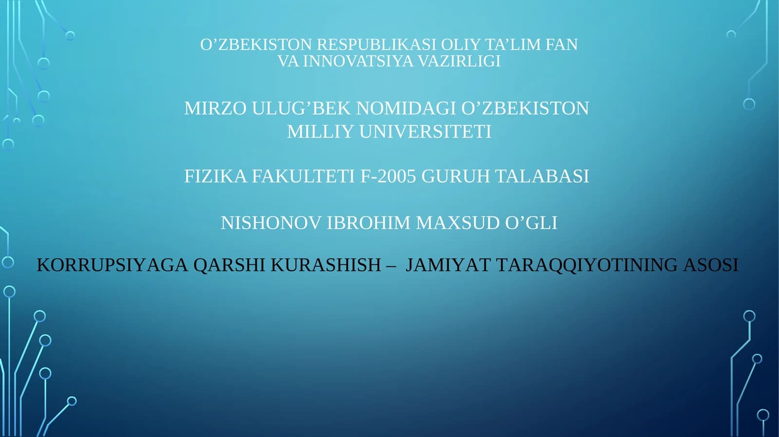 KORRUPSIYAGA QARSHI KURASHISH – JAMIYAT TARAQQIYOTINING ASOSI