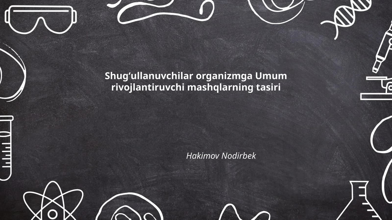 Shugʻullanuvchilar organizmga Umum rivojlantiruvchi mashqlarning tasiri