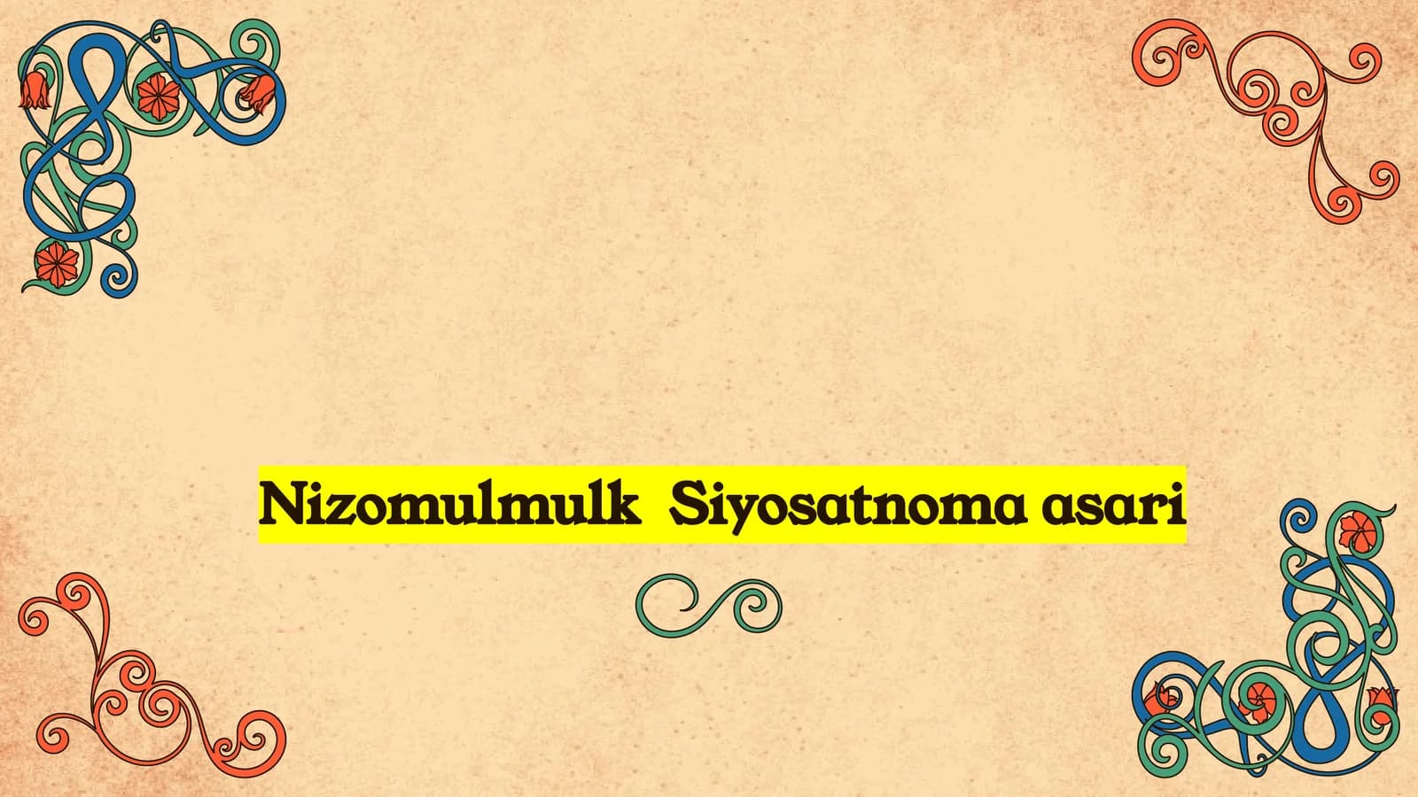 Nizomulmulk Siyosatnoma  asari