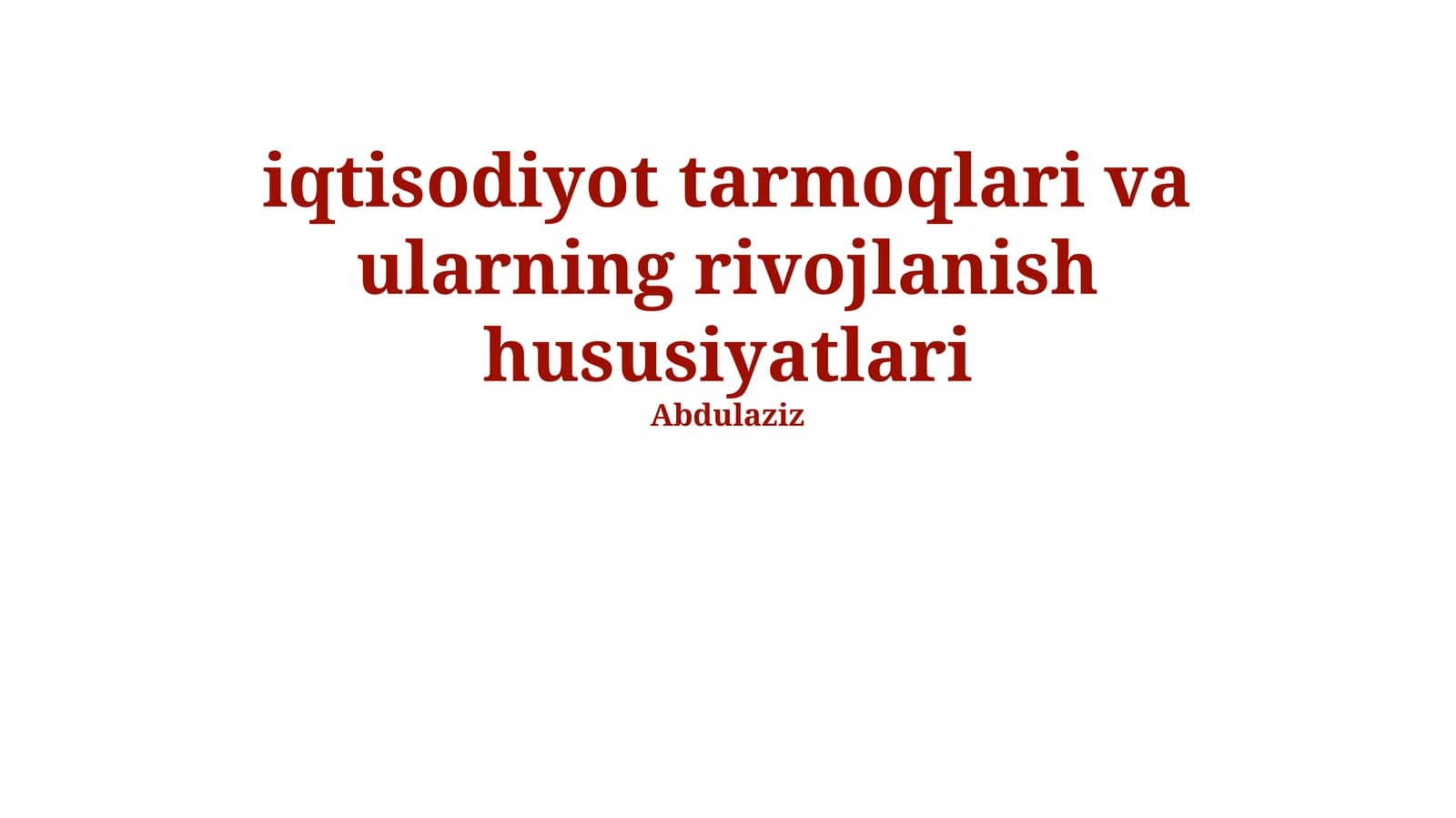 iqtisodiyot tarmoqlari va ularning rivojlanish hususiyatlari