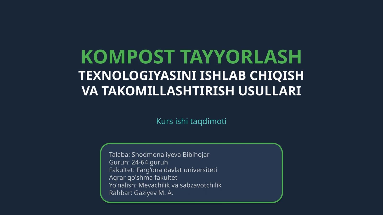 KOMPOST TAYYORLASH TEXNOLOGIYASINI ISHLAB CHIQISH VA TAKOMILLASHTIRISH USULLARI
