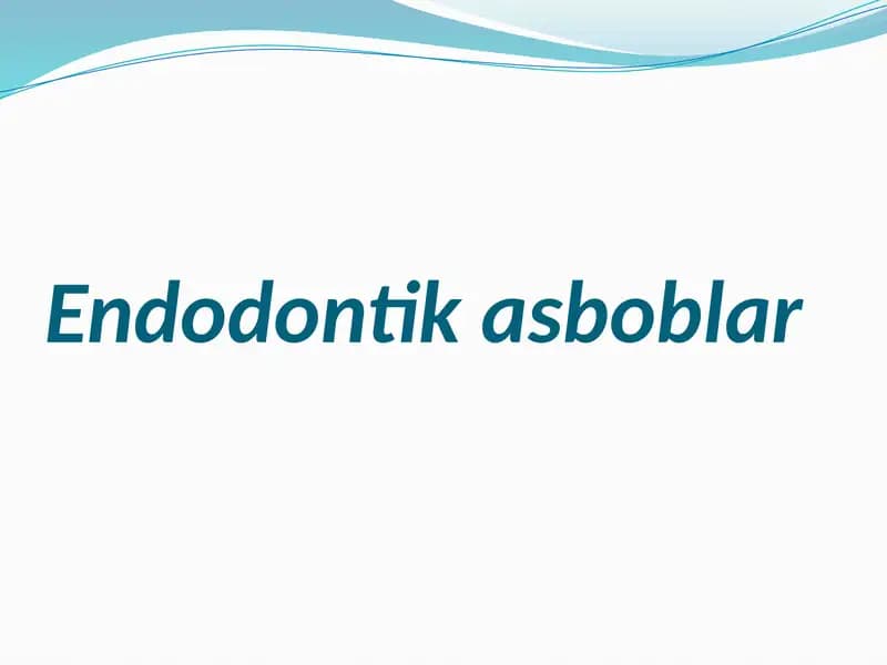 Endodontik asboblar