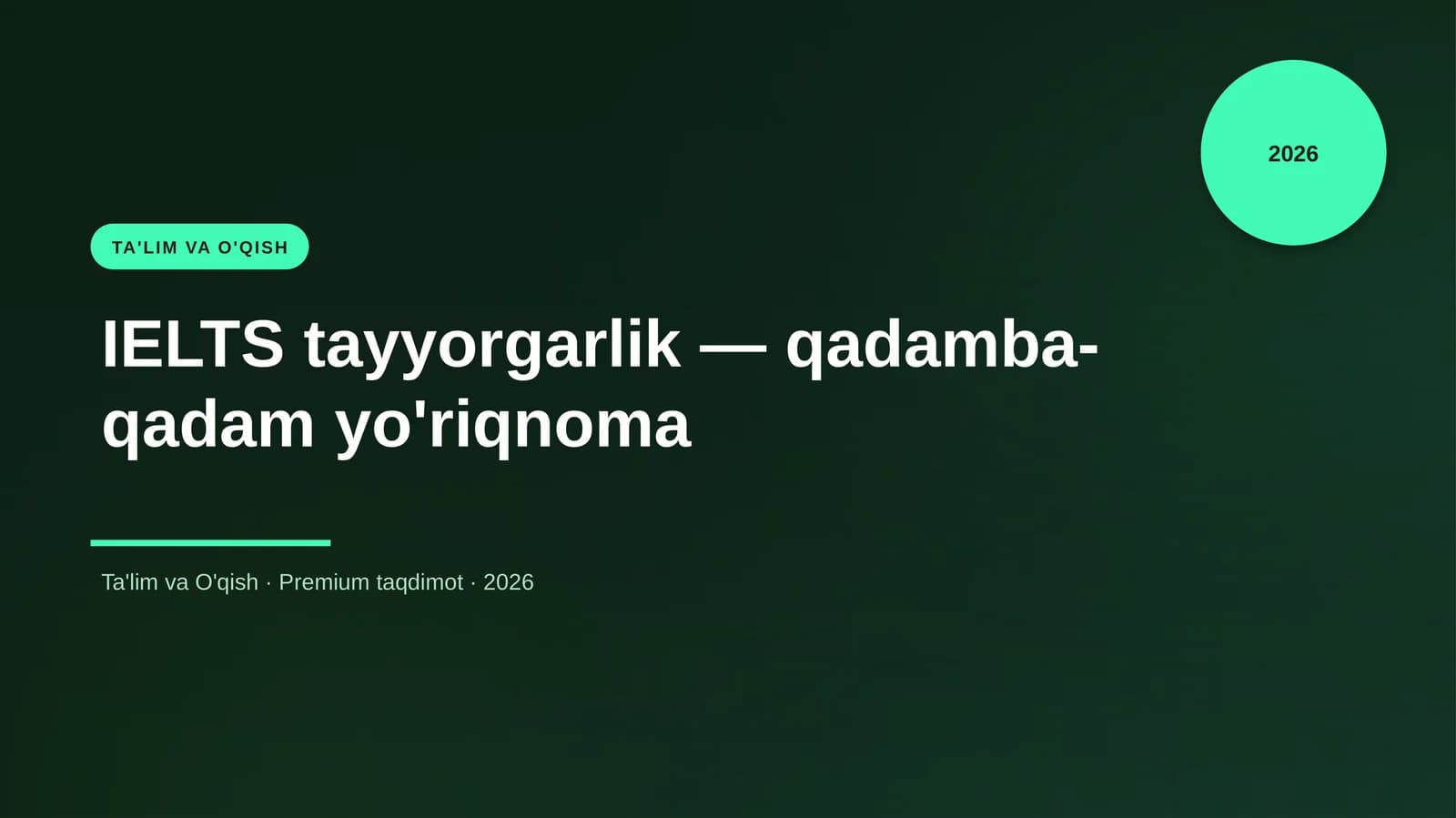 IELTS tayyorgarlik — qadamba-qadam yo'riqnoma