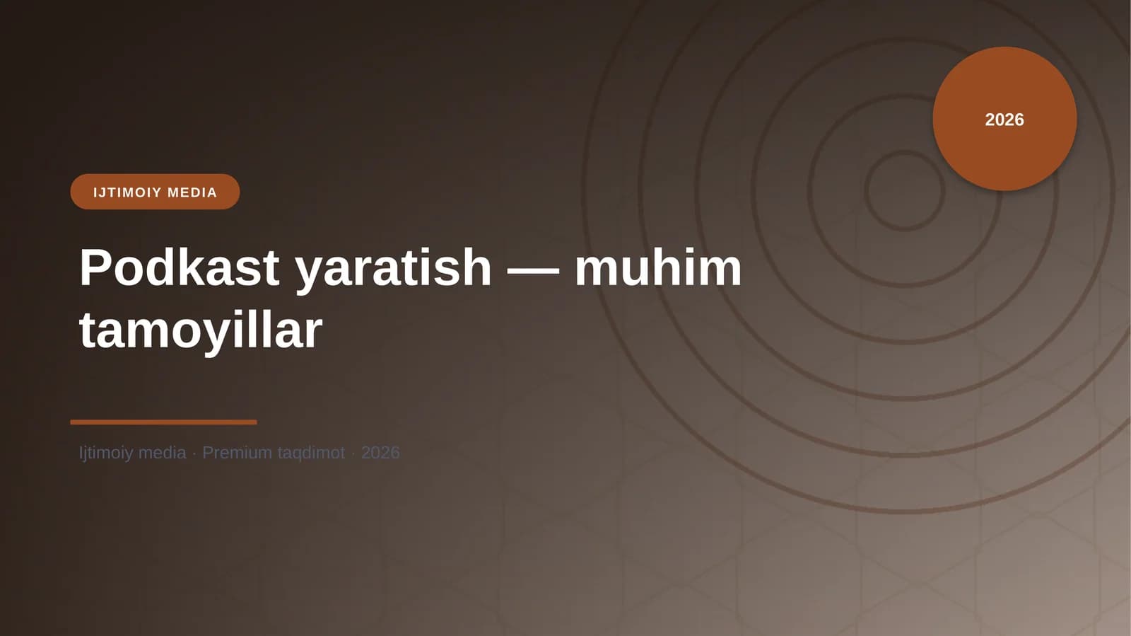 Podkast yaratish — muhim tamoyillar