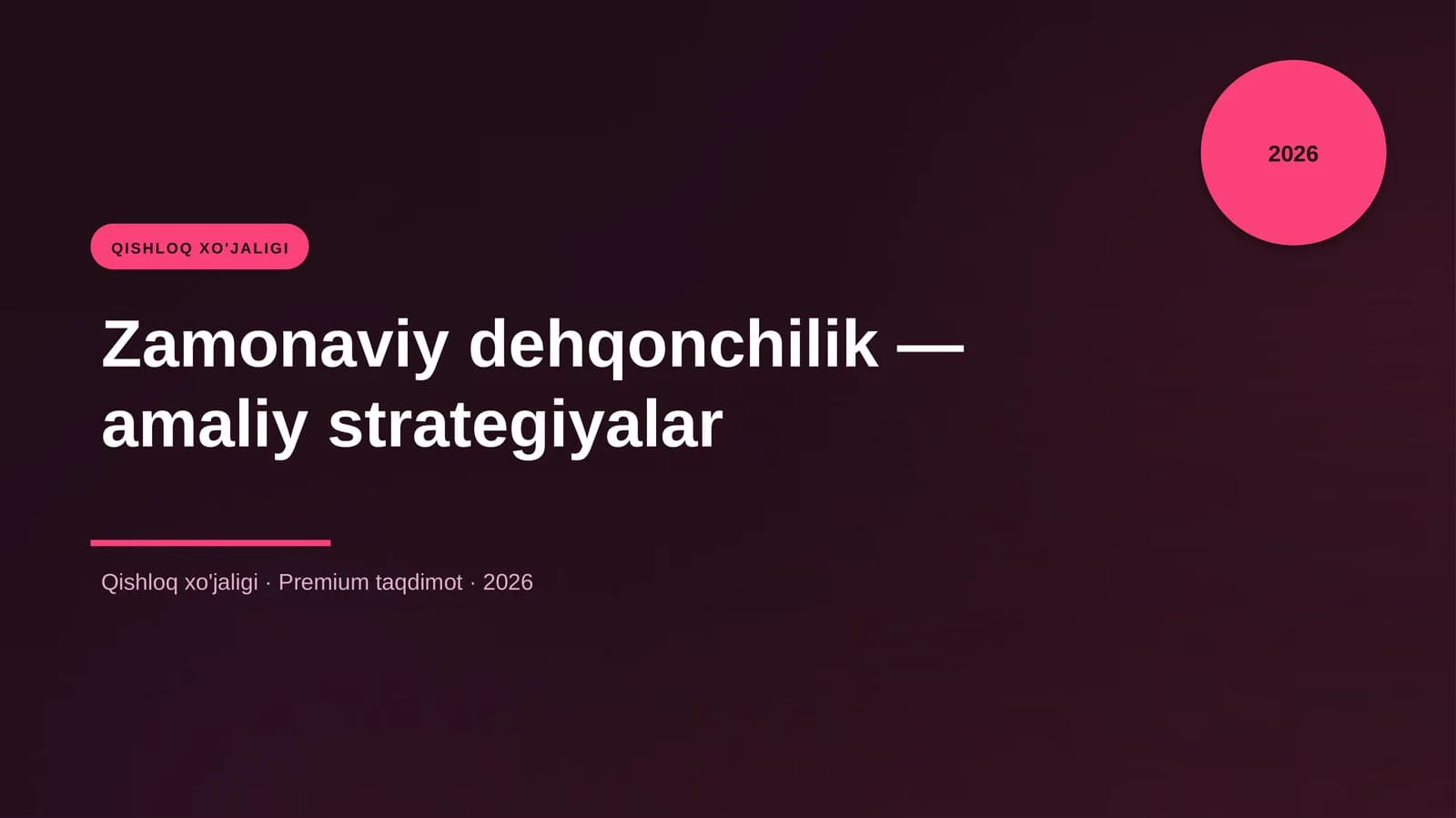 Zamonaviy dehqonchilik — amaliy strategiyalar