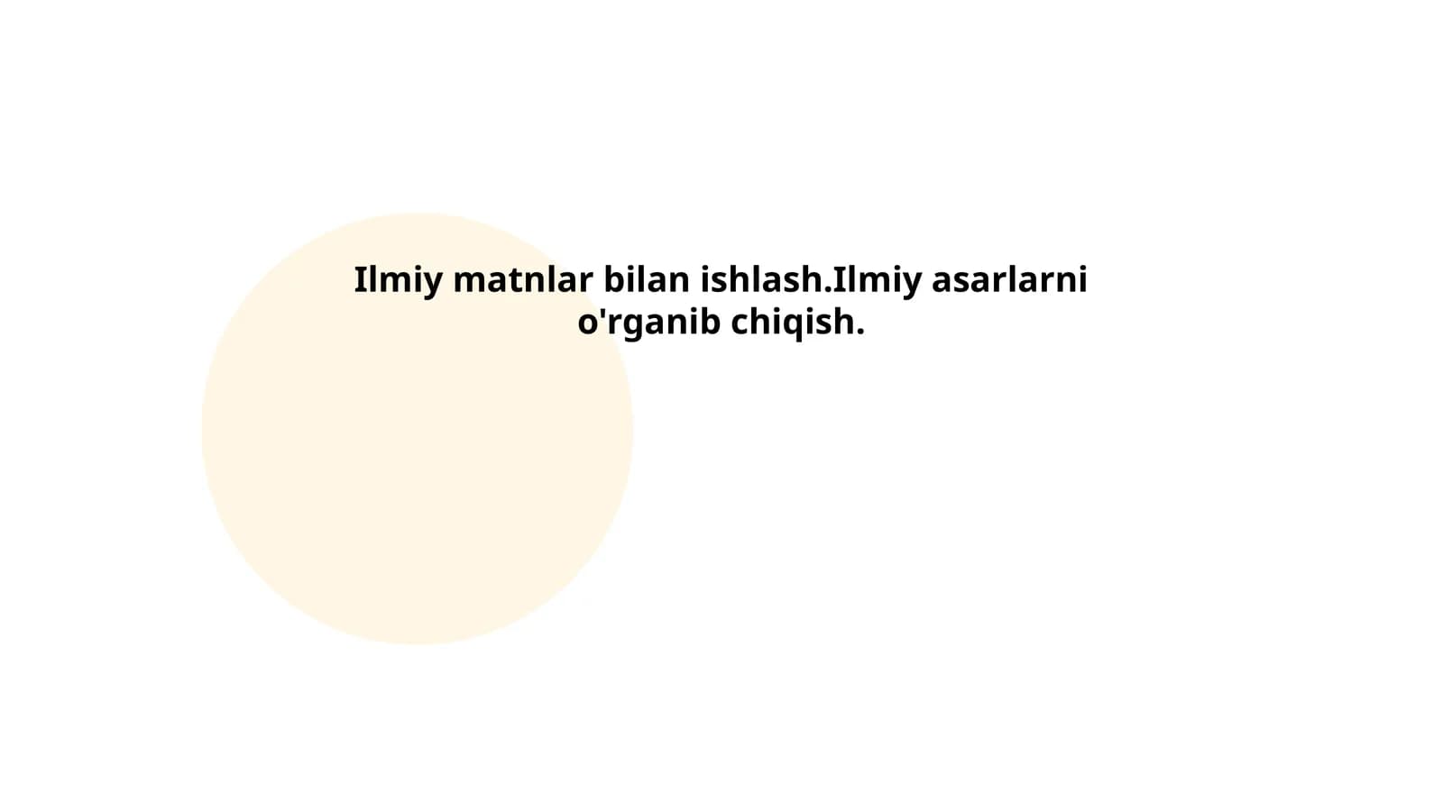 Ilmiy matnlar bilan ishlash.Ilmiy asarlarni o'rganib chiqish