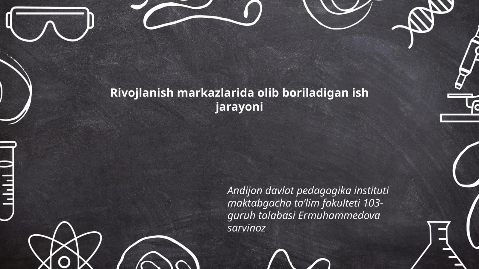 Rivojlanish markazlarida olib boriladigan ish jarayoni