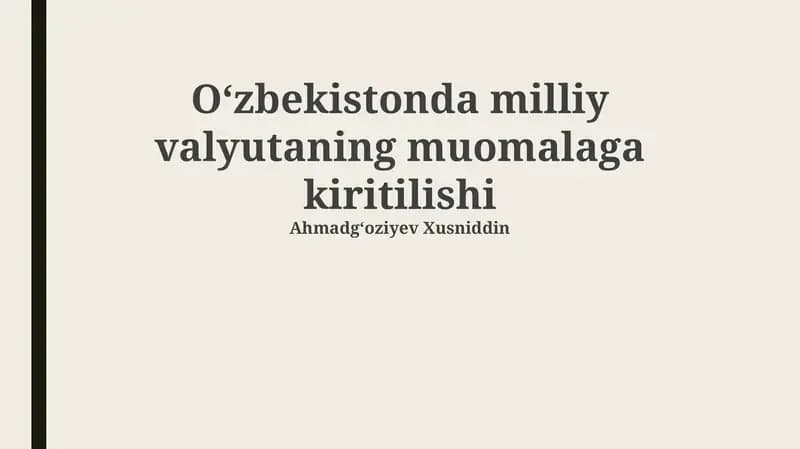 O'zbekistonda milliy valyutaning muomalaga kiritilishi
