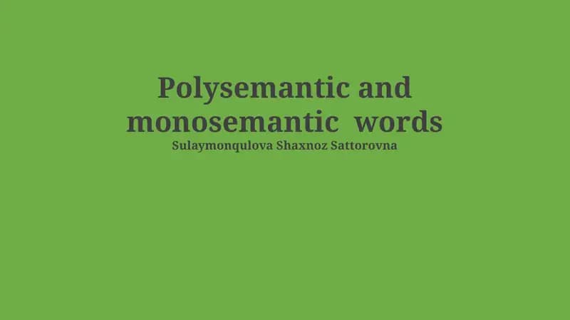 Polysemantic and monosemantic words