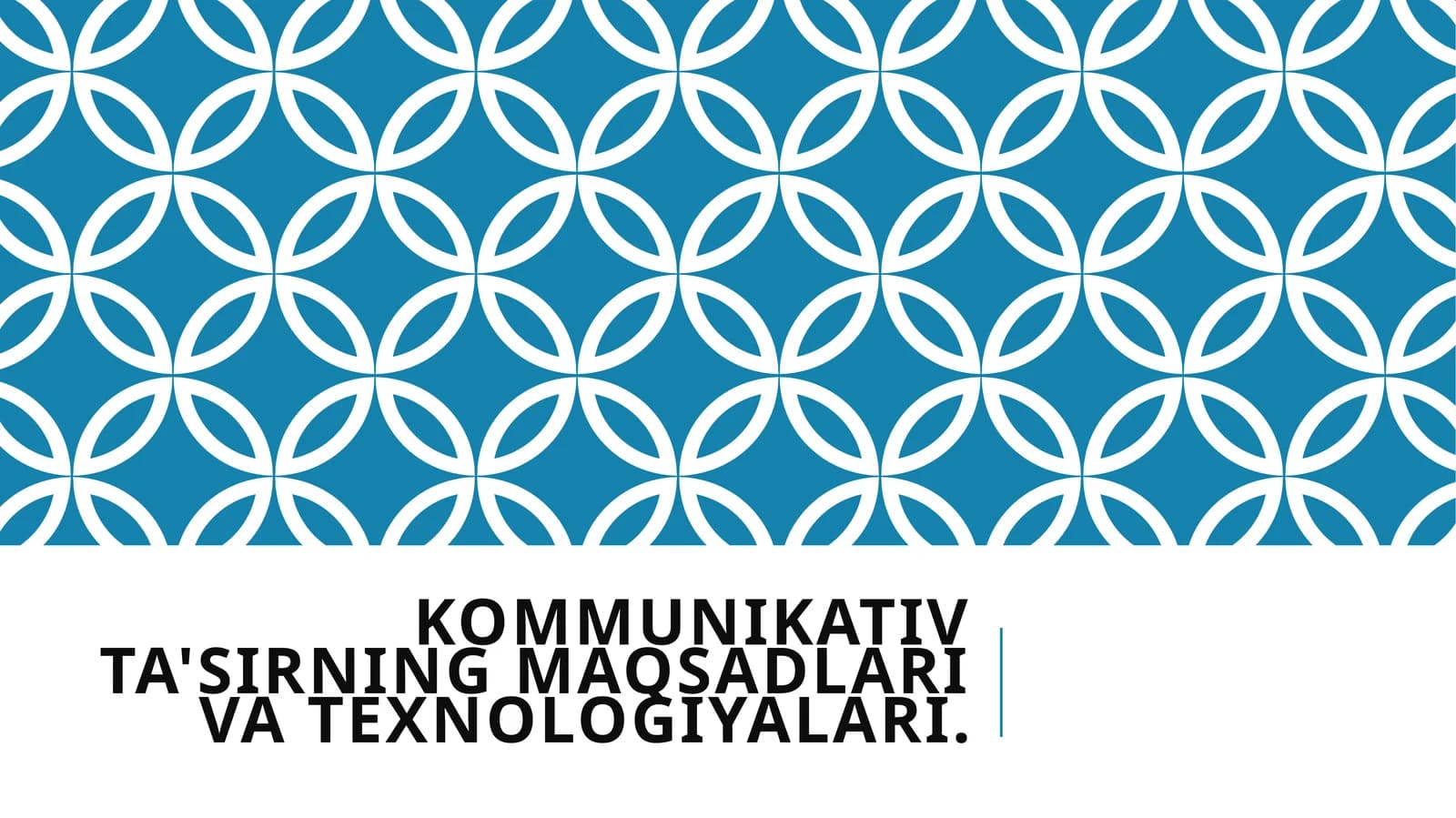 Kommunikativ ta'sirning maqsadlari va texnologiyalari.