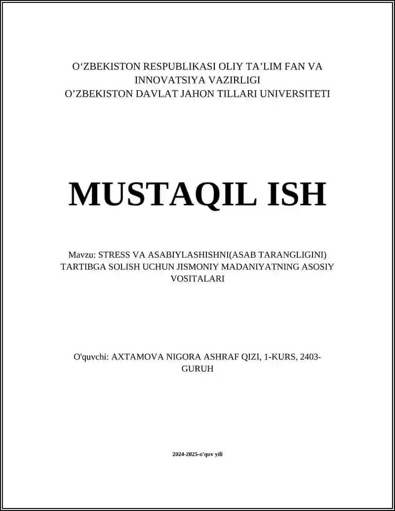 STRESS VA ASABIYLASHISHNI(ASAB TARANGLIGINI) TARTIBGA SOLISH UCHUN JISMONIY MADANIYATNING ASOSIY VOSITALARI