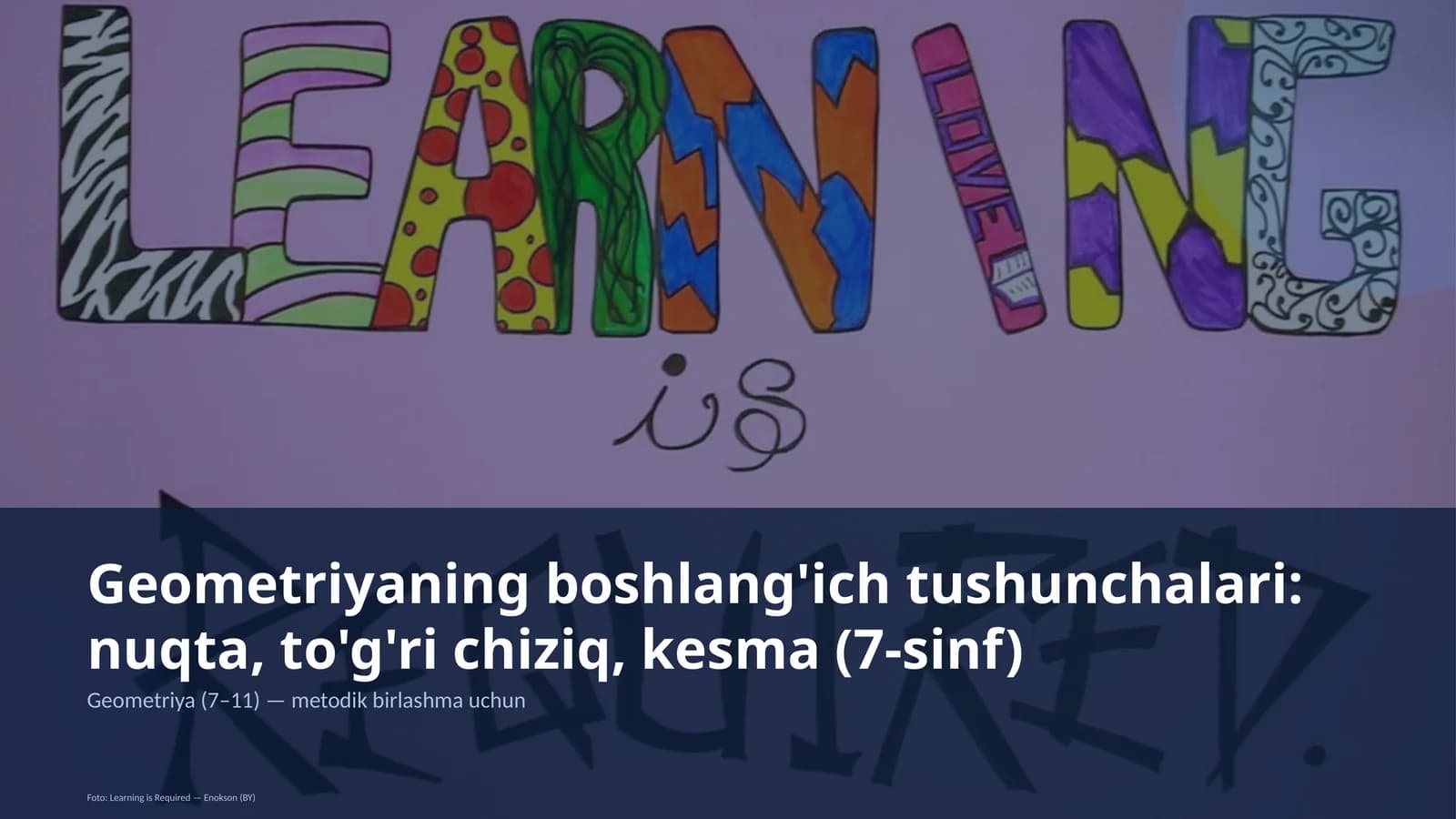 Geometriyaning boshlang'ich tushunchalari: nuqta, to'g'ri chiziq, kesma (7-sinf)