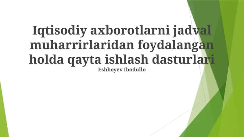 Elektron jadvallar muharrirlarida iqtisodiy ma'lumotlarni qayta ishlash dasturlari