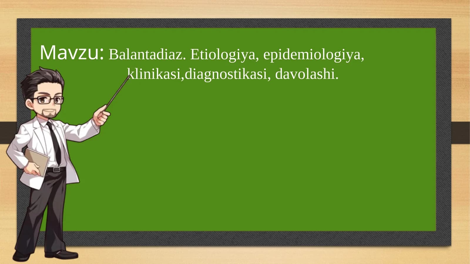 Balantadiaz etiologiyasi, epidemiologiyasi, patogenezi, klinikasi, diagnostikasi, tashxislash va dav