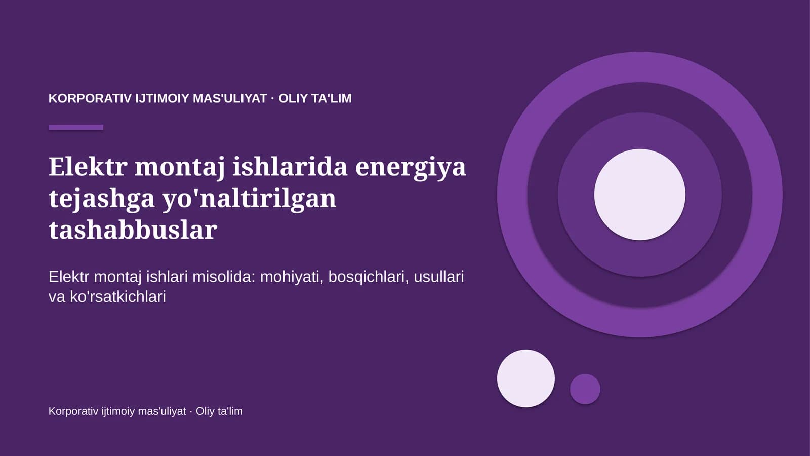 Elektr montaj ishlarida energiya tejashga yo'naltirilgan tashabbuslar