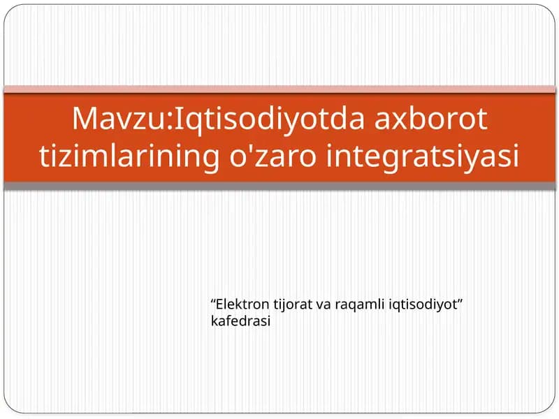 Iqtisodiyotda axborot tizimlarining o'zaro integratsiyasi