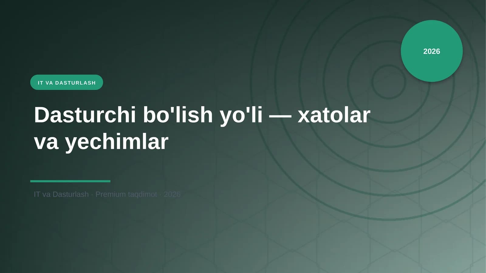 Dasturchi bo'lish yo'li — xatolar va yechimlar