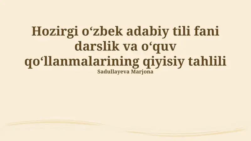 Zamonaviy Oʻzbek Adabiy Tilining Darsliklarini Tahlil Qilish