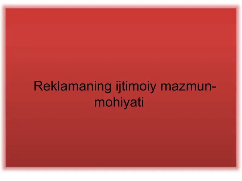 Reklamaning ijtimoiy mazmun-mohiyati