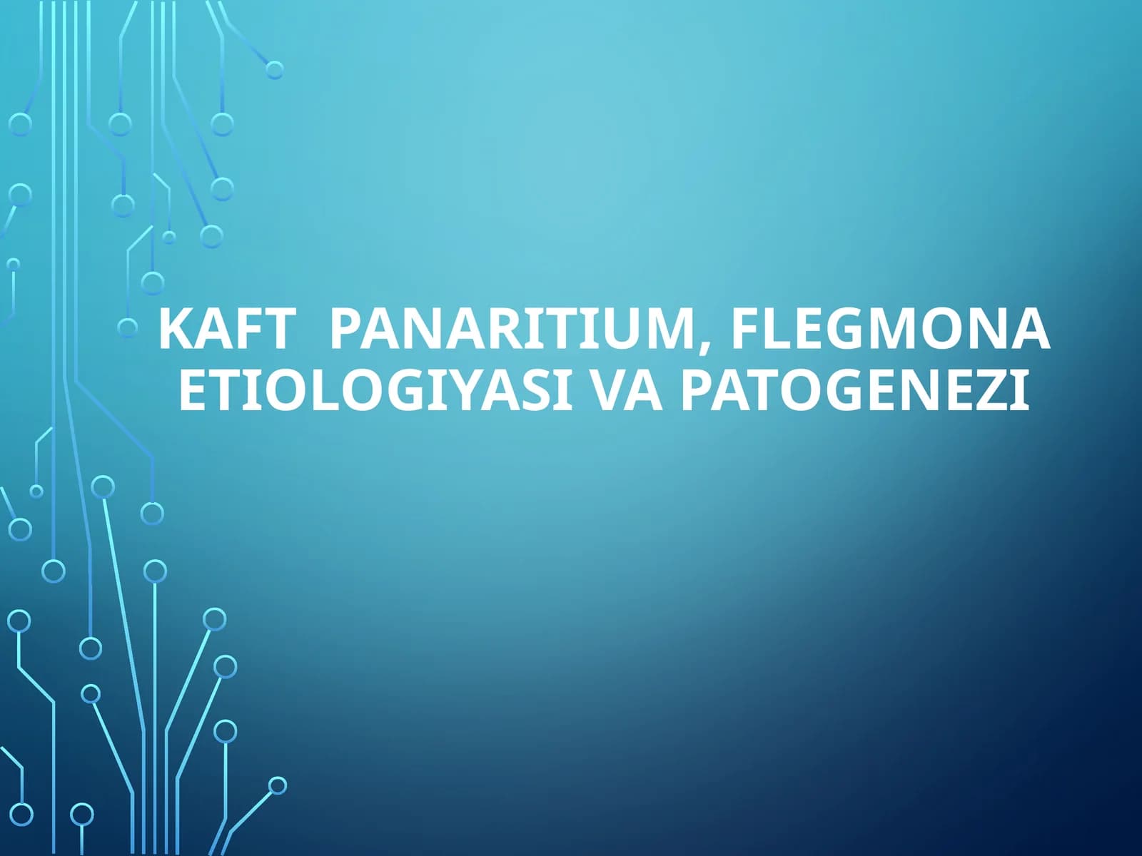 kaft  panaritium, flegmona etiologiyasi va patogenezi