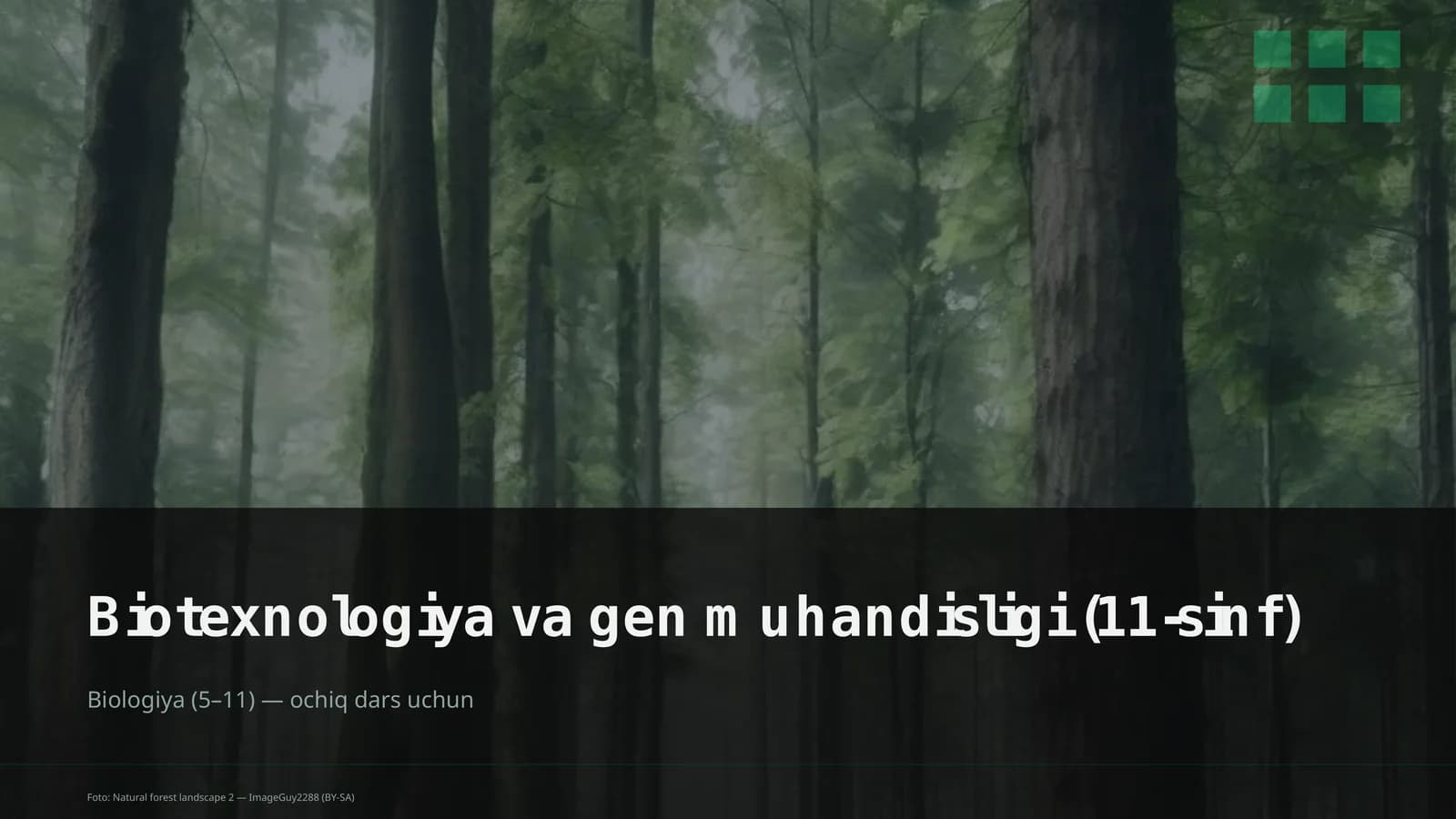 Biotexnologiya va gen muhandisligi (11-sinf)