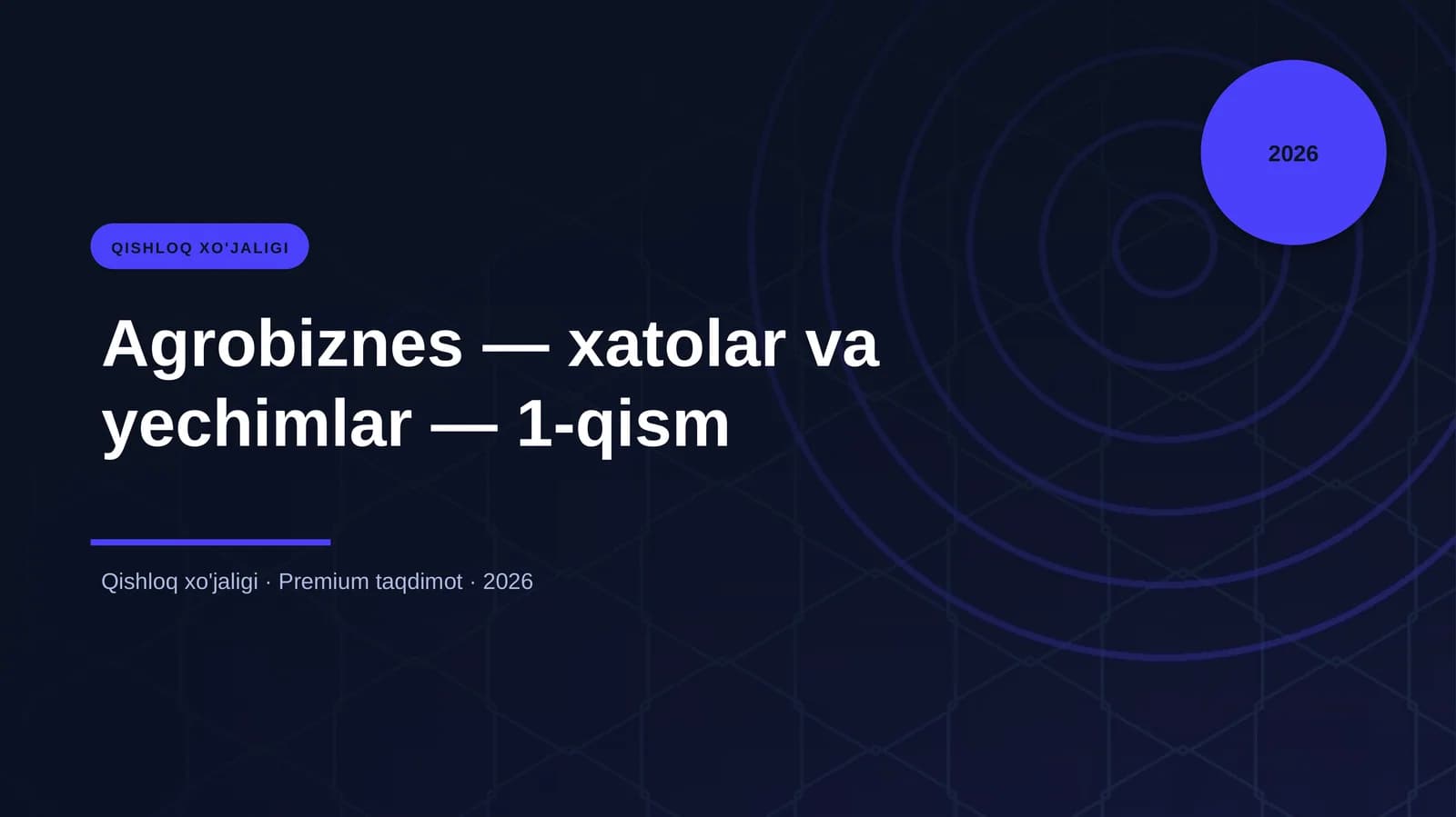 Agrobiznes — xatolar va yechimlar — 1-qism