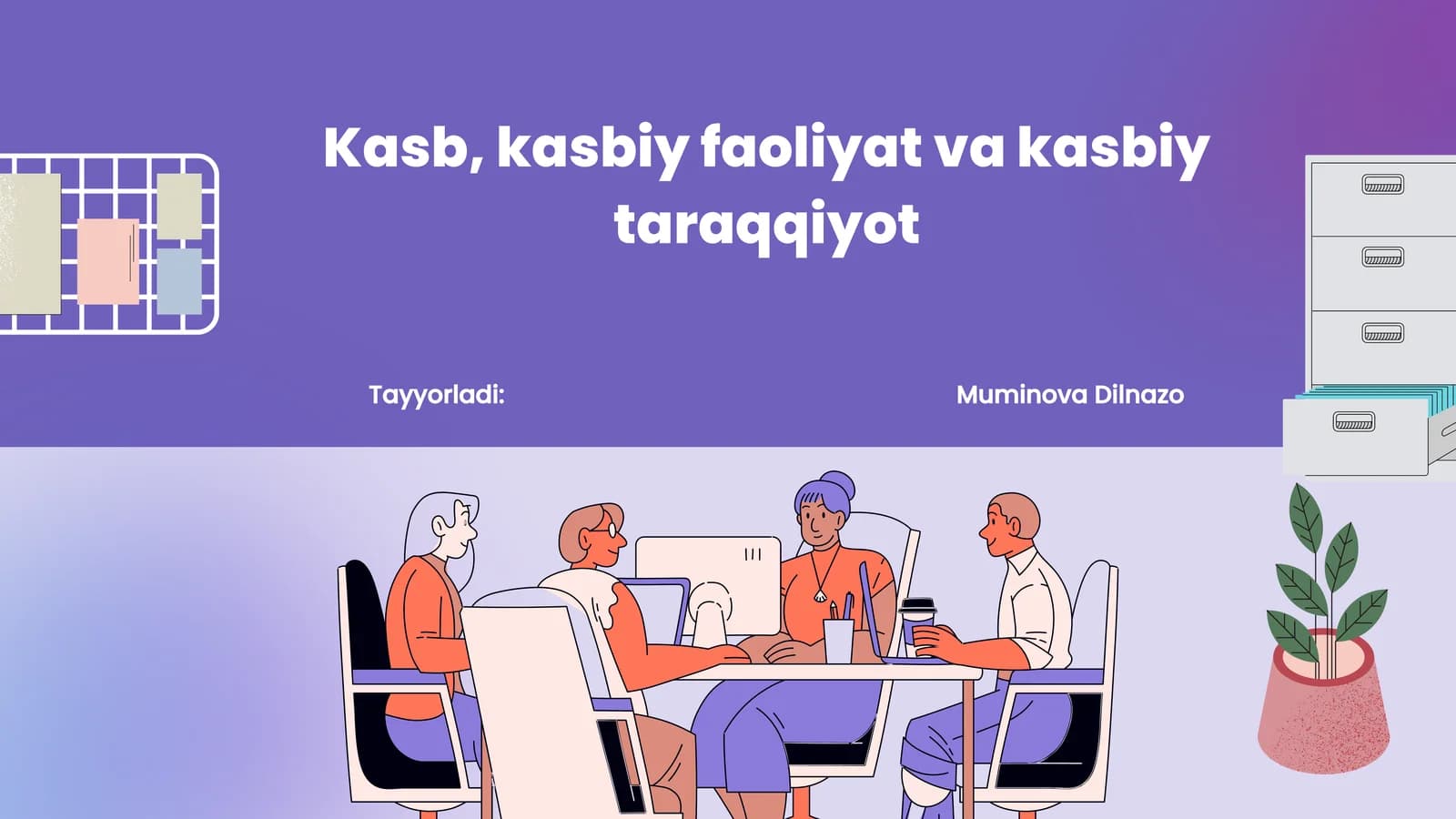 Kasb, kasbiy faoliyat va kasbiy taraqqiyot