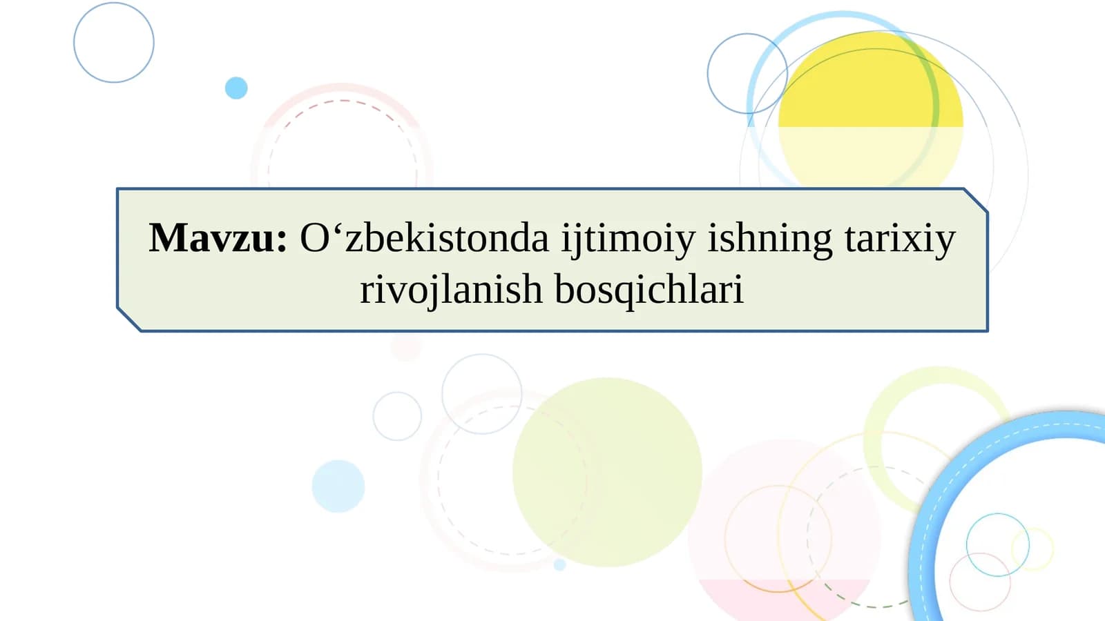 O‘zbekistonda ijtimoiy ishning tarixiy rivojlanish bosqichlari