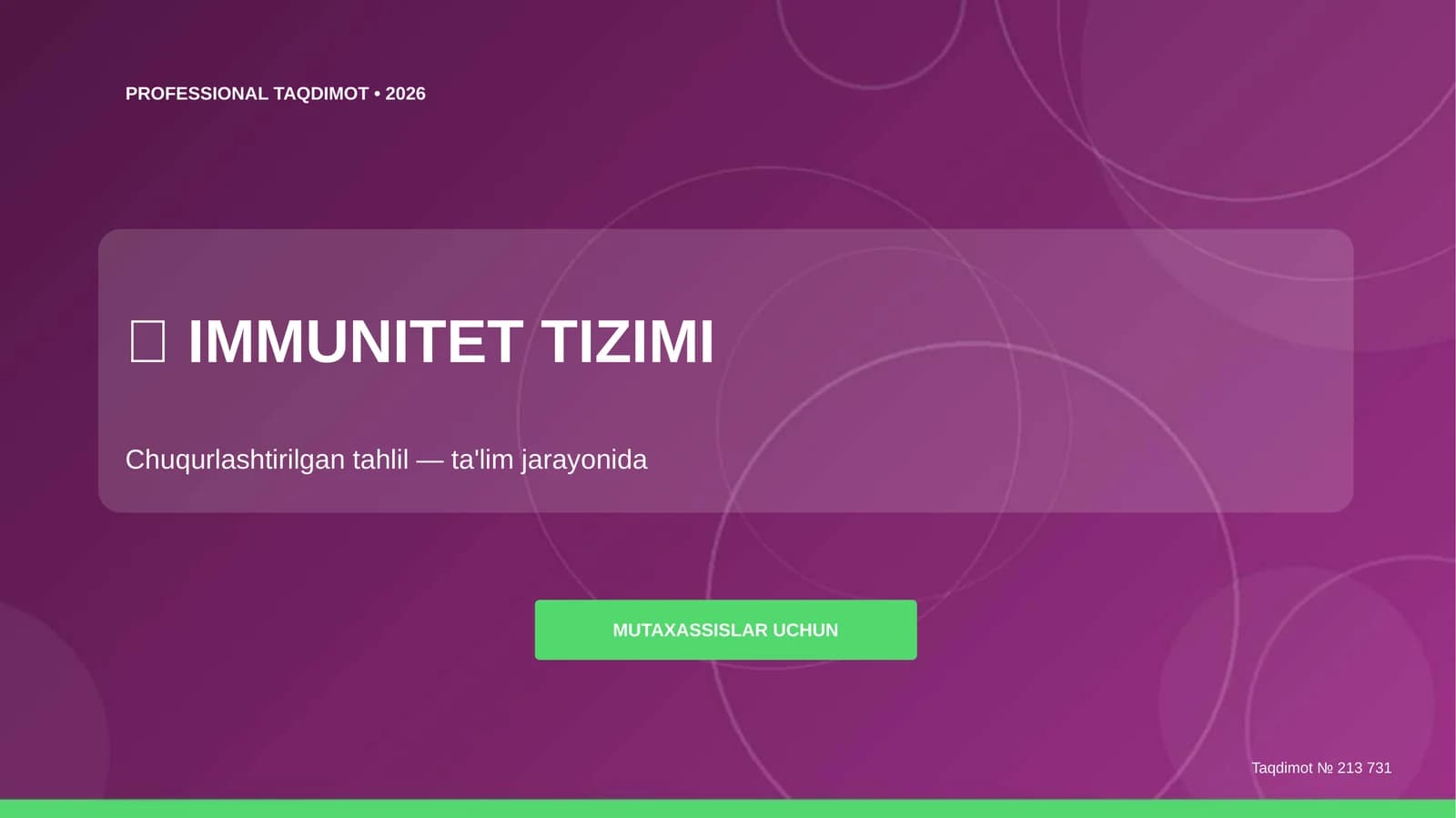 IMMUNITET TIZIMI Chuqurlashtirilgan tahlil