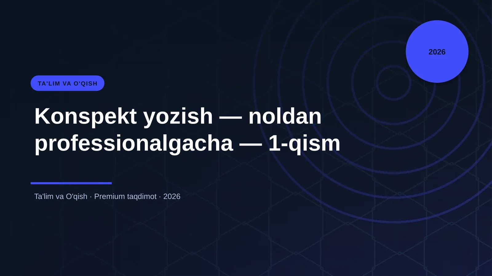 Konspekt yozish — noldan professionalgacha — 1-qism