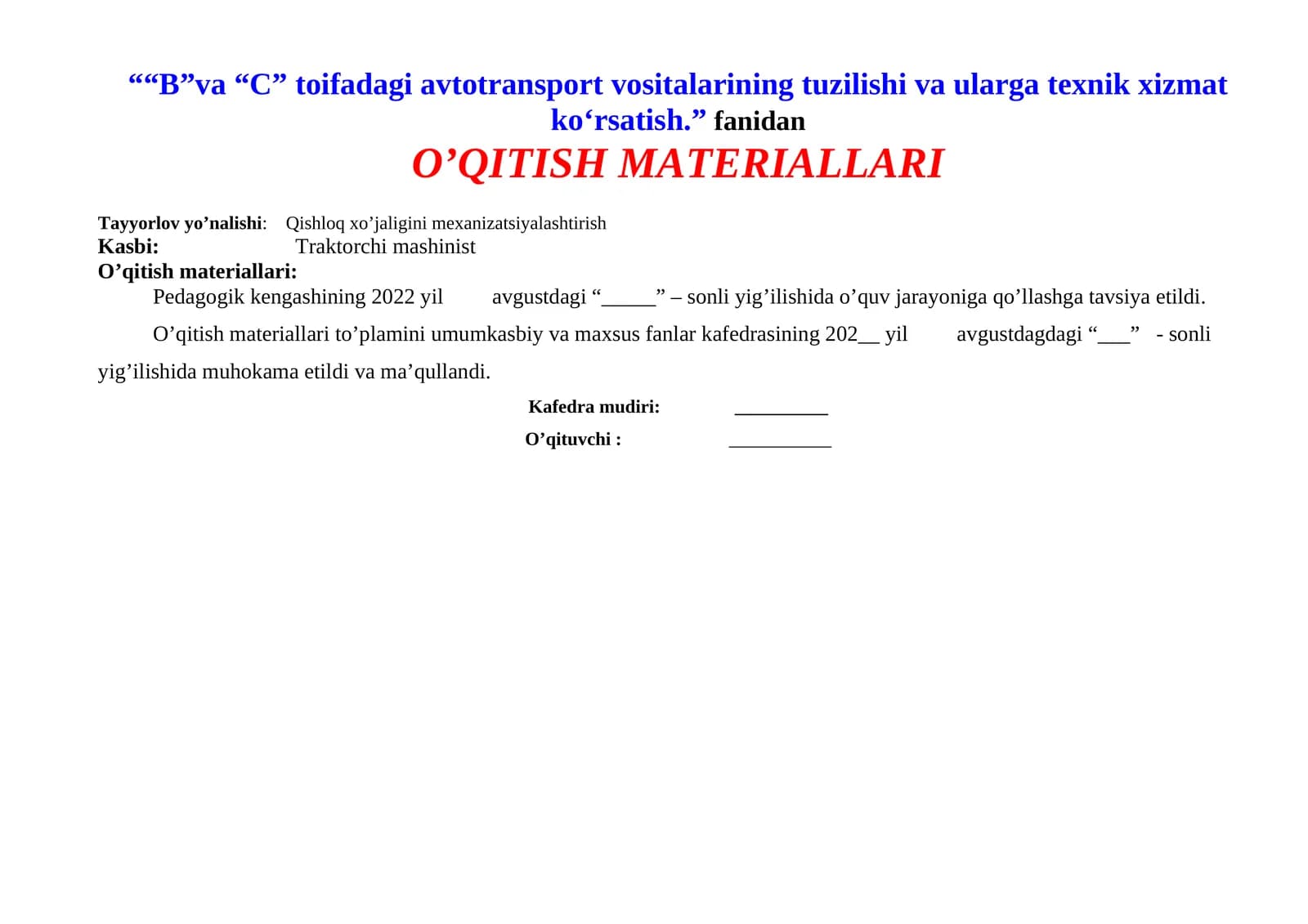 “B”va “C” toifadagi avtotransport vositalarining tuzilishi va ularga texnik xizmat ko‘rsatish.” fanidan O’QITISH MATERIALLARI