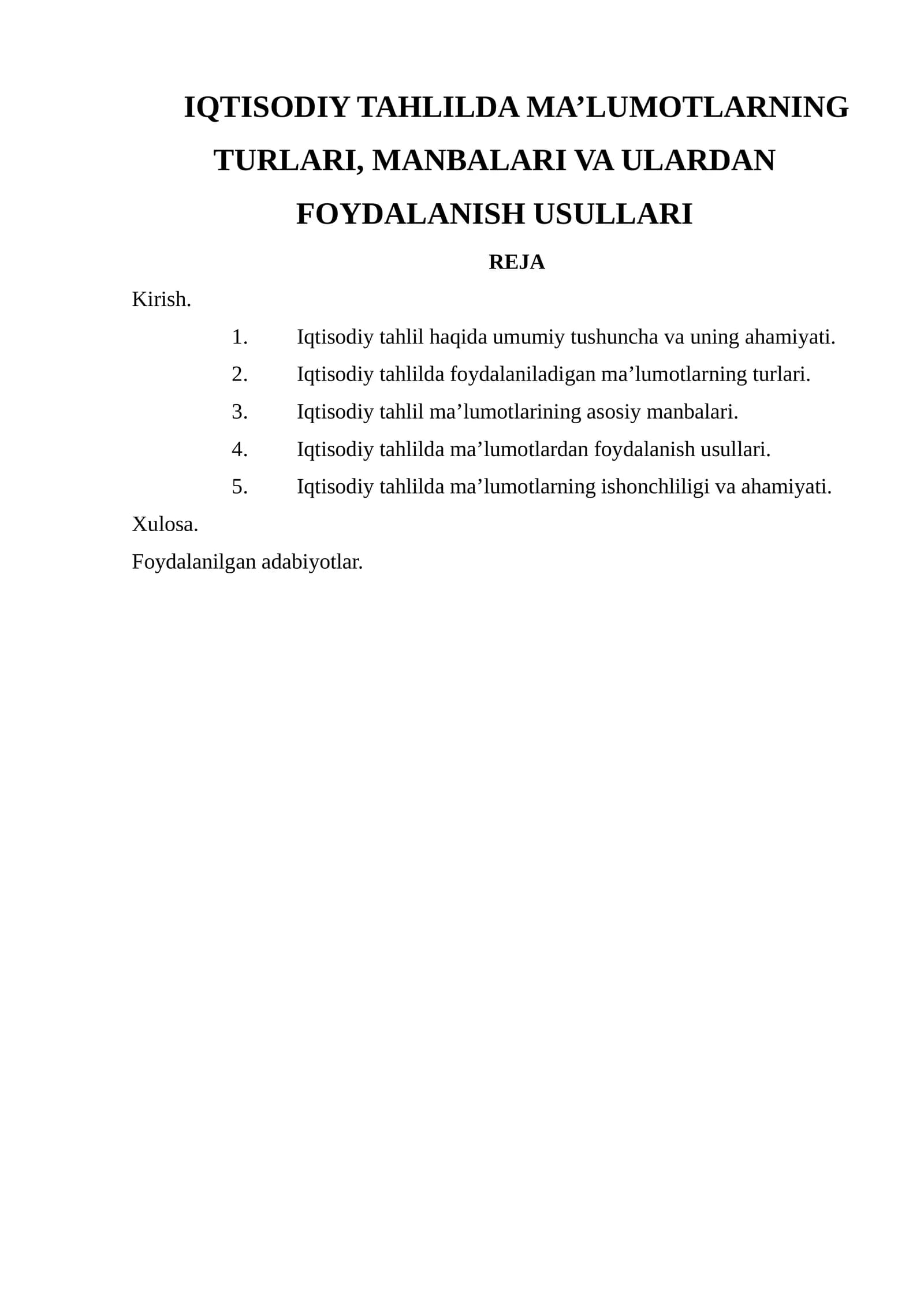 IQTISODIY TAHLILDA MA’LUMOTLARNING TURLARI, MANBALARI VA ULARDAN FOYDALANISH USULLARI