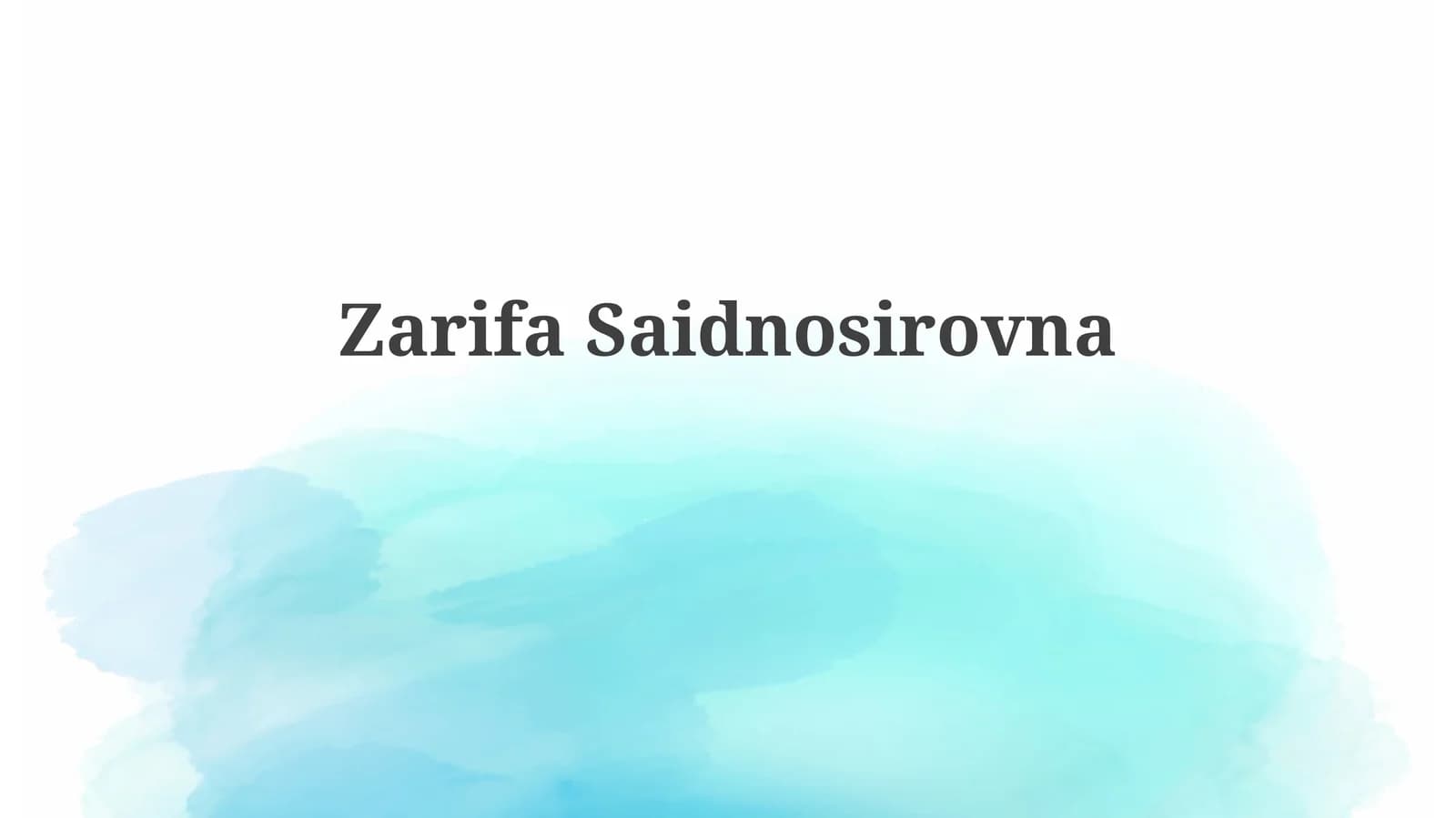 ZarifaSaidnosirovna