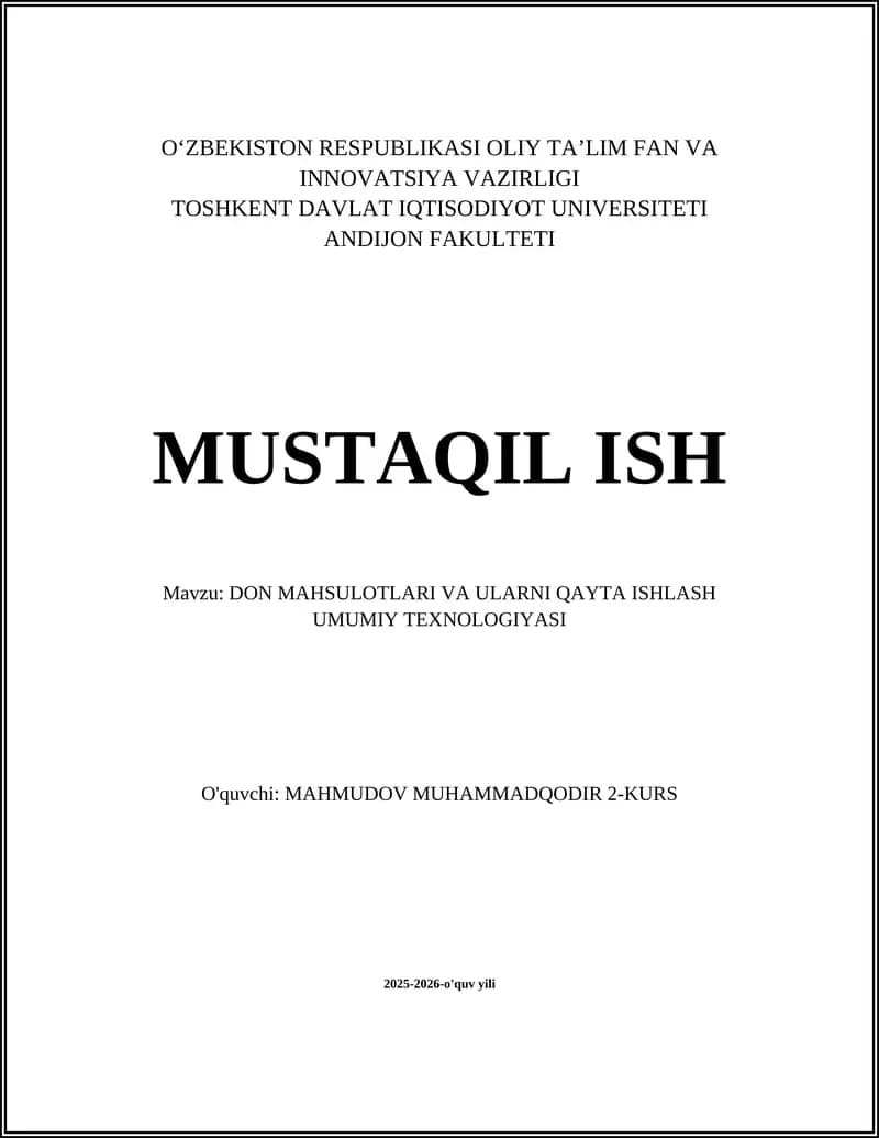 DON MAHSULOTLARI VA ULARNI QAYTA ISHLASH UMUMIY TEXNOLOGIYASI
