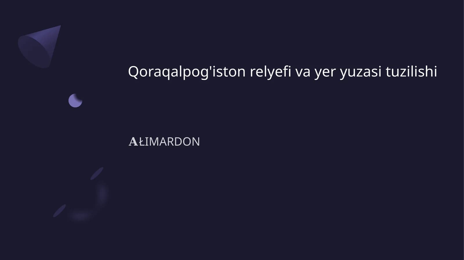 Qoraqalpog'iston relyefi va yer yuzasi tuzilishi