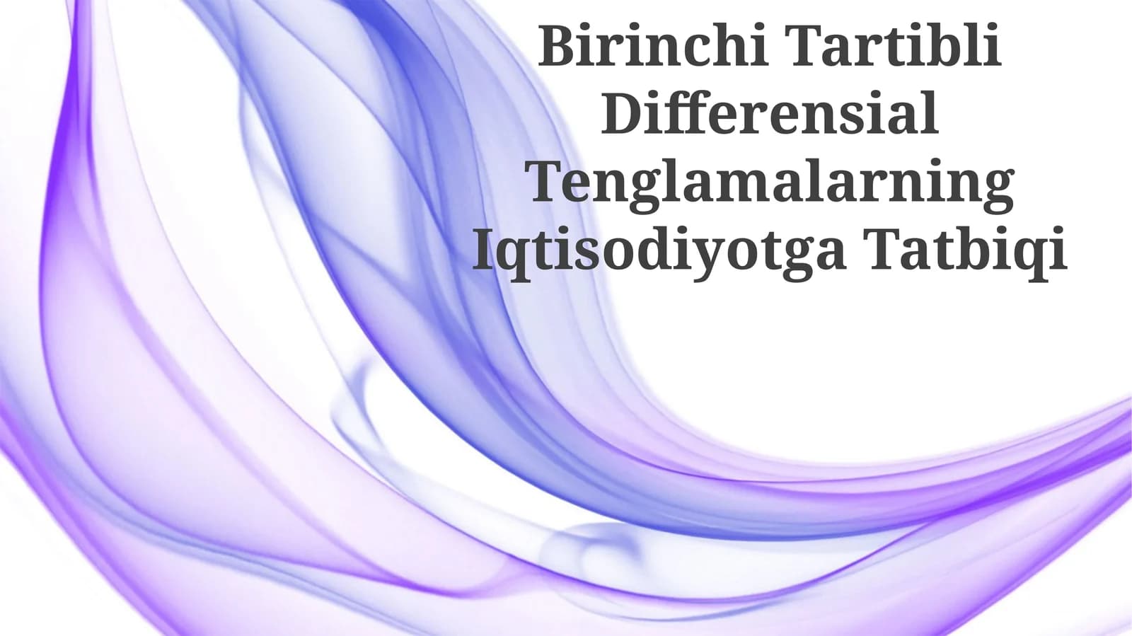 Birinchi Tartibli Differensial Tenglamalarning Iqtisodiyotga Tatbiqi