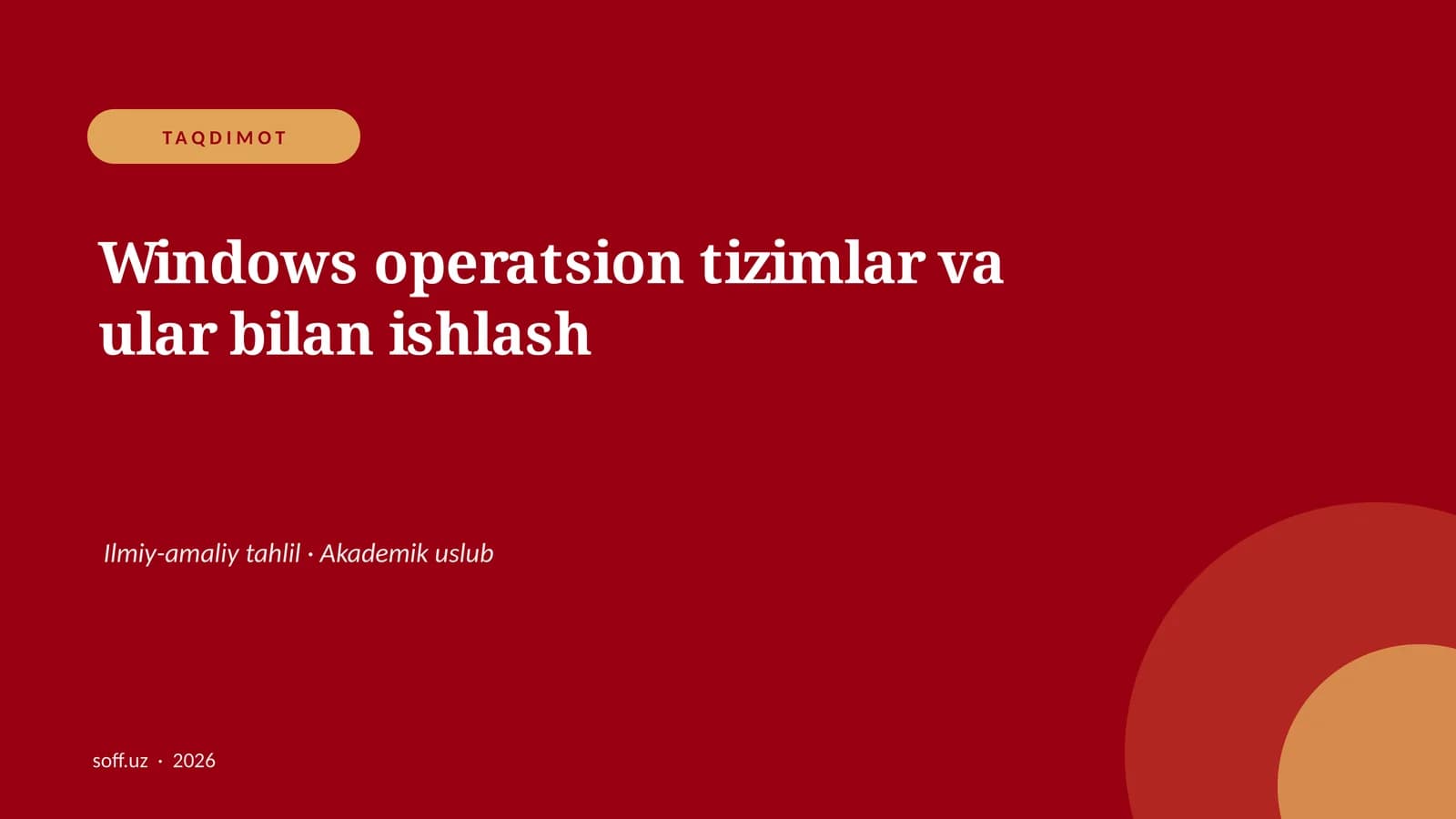 Windows operatsion tizimlar va ular bilan ishlash
